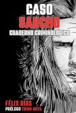 CASO SANCHO: cuaderno criminológico ((CUADERNOS CRIMINOLÓGICOS), #1) (eBook, ePUB) CASO SANCHO: cuaderno criminológico ((CUADERNOS CRIMINOLÓGICOS), #1) (eBook, ePUB)