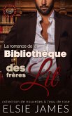 La romance de la bibliothèque des frères Lit: Collection de nouvelles à l'eau de rose (Brewer Mountain Men (French)) (eBook, ePUB) La romance de la bibliothèque des frères Lit: Collection de nouvelles à l'eau de rose (Brewer Mountain Men (French)) (eBook, ePUB)