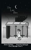 The Late Bus (One Chilly Night, #2) (eBook, ePUB) The Late Bus (One Chilly Night, #2) (eBook, ePUB)
