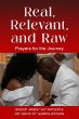 Real, Relevant and Raw: Prayers for the... - Bild 1