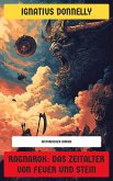 Ragnarok: Das Zeitalter von Feuer und Stein (eBook, ePUB) Ragnarok: Das Zeitalter von Feuer und Stein (eBook, ePUB)
