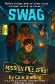 SWAG: Special Weapons and Gamers Mission File: 001 (S.W.A.G., #0) (eBook, ePUB)
