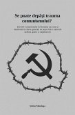 Se poate depa¿i trauma comunismului? (eBook, ePUB)