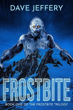 Frostbite (The Frostbite Trilogy, #1) (eBook, ePUB) - Jeffery, Dave