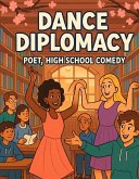 Dance Diplomacy (eBook, ePUB) Dance Diplomacy (eBook, ePUB)