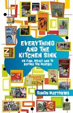 Everything and the Kitchen Sink (eBook, ePUB) Everything and the Kitchen Sink (eBook, ePUB)