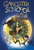 Gangster School (eBook, ePUB) Gangster School (eBook, ePUB)