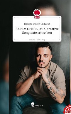 Cover RAP IM GENRE-MIX Kreative Songtexte schreiben. Life is a Story - story.one