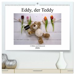 Eddy, der Teddy - 12 Bilder zum Schmunzeln (hochwertiger Premium Wandkalender 2026 DIN A2 quer), Kunstdruck in Hochglanz Eddy, der Teddy - 12 Bilder zum Schmunzeln (hochwertiger Premium Wandkalender 2026 DIN A2 quer), Kunstdruck in Hochglanz