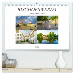 Bischofswerda Impressionen (hochwertiger Premium Wandkalender 2026 DIN A2 quer), Kunstdruck in Hochglanz