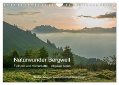 Naturwunder Bergwelt Fellhorn und Hörnergruppe (Wandkalender 2026 DIN A4 quer), CALVENDO Monatskalender Naturwunder Bergwelt Fellhorn und Hörnergruppe (Wandkalender 2026 DIN A4 quer), CALVENDO Monatskalender