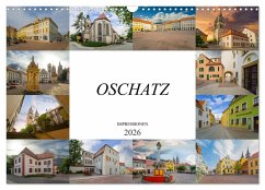 Oschatz Impressionen (Wandkalender 2026 DIN A3 quer), CALVENDO Monatskalender