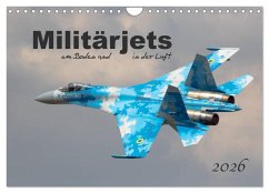 Militärjets am Boden und in der Luft (Wandkalender 2026 DIN A4 quer), CALVENDO Monatskalender