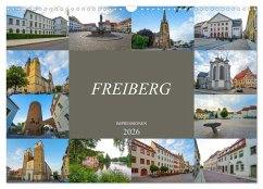 Freiberg Impressionen (Wandkalender 2026 DIN A3 quer), CALVENDO Monatskalender