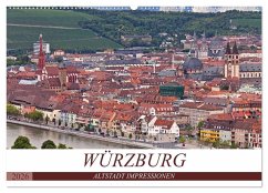 WÜRZBURG - ALTSTADT IMPRESSIONEN (Wandkalender 2026 DIN A2 quer), CALVENDO Monatskalender