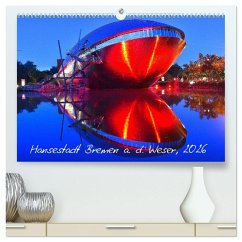 Kalender Hansestadt Bremen a. d. Weser, 2026 (hochwertiger Premium Wandkalender 2026 DIN A2 quer), Kunstdruck in Hochglanz Kalender Hansestadt Bremen a. d. Weser, 2026 (hochwertiger Premium Wandkalender 2026 DIN A2 quer), Kunstdruck in Hochglanz