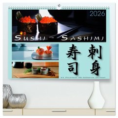 Cover Sushi - Sashimi mit Anleitung für perfektes Gelingen (hochwertiger Premium Wandkalender 2026 DIN A2 quer), Kunstdruck in Hochglanz