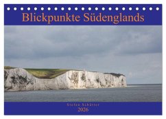 Blickpunkte Südenglands (Tischkalender 2026 DIN A5 quer), CALVENDO Monatskalender Blickpunkte Südenglands (Tischkalender 2026 DIN A5 quer), CALVENDO Monatskalender