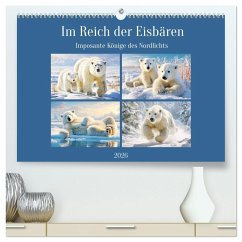 Im Reich der Eisbären. Imposante Könige des Nordlichts (hochwertiger Premium Wandkalender 2026 DIN A2 quer), Kunstdruck in Hochglanz