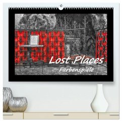 Lost Places - Farbenspiele (hochwertiger Premium Wandkalender 2026 DIN A2 quer), Kunstdruck in Hochglanz Lost Places - Farbenspiele (hochwertiger Premium Wandkalender 2026 DIN A2 quer), Kunstdruck in Hochglanz