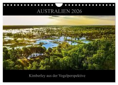 Cover Australien 2026 Kimberley aus der Vogelperspektive (Wandkalender 2026 DIN A4 quer), CALVENDO Monatskalender