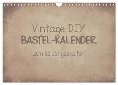 Vintage DIY Bastel-Kalender (Wandkalender 2026 DIN A4 quer), CALVENDO Monatskalender