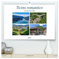 Ticino romantico (hochwertiger Premium Wandkalender 2026 DIN A2 quer), Kunstdruck in Hochglanz