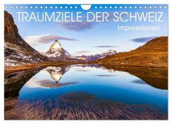 TRAUMZIELE DER SCHWEIZ Impressionen (Wandkalender 2026 DIN A4 quer), CALVENDO Monatskalender TRAUMZIELE DER SCHWEIZ Impressionen (Wandkalender 2026 DIN A4 quer), CALVENDO Monatskalender
