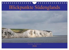 Blickpunkte Südenglands (Wandkalender 2026 DIN A4 quer), CALVENDO Monatskalender Blickpunkte Südenglands (Wandkalender 2026 DIN A4 quer), CALVENDO Monatskalender