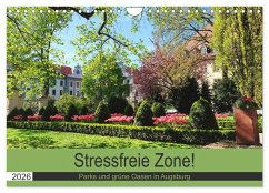 Cover Stressfreie Zone! Parks und grüne Oasen in Augsburg (Wandkalender 2026 DIN A4 quer), CALVENDO Monatskalender