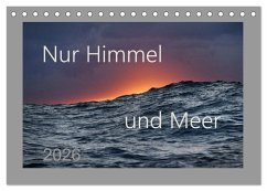 Nur Himmel und Meer (Tischkalender 2026 DIN A5 quer), CALVENDO Monatskalender