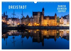 Dreistadt - Danzig, Gdingen, Zoppot (Wandkalender 2026 DIN A3 quer), CALVENDO Monatskalender