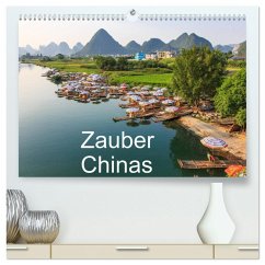 Zauber Chinas (hochwertiger Premium Wandkalender 2026 DIN A2 quer), Kunstdruck in Hochglanz Zauber Chinas (hochwertiger Premium Wandkalender 2026 DIN A2 quer), Kunstdruck in Hochglanz