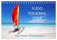 Kuba Varadero 2026 Leben im Paradies (Tischkalender 2026 DIN A5 quer), CALVENDO Monatskalender