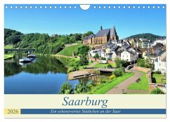 Saarburg - Ein sehenswertes Städtchen an der Saar (Wandkalender 2026 DIN A4 quer), CALVENDO Monatskalender