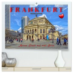 Frankfurt - meine Stadt mit viel Herz (hochwertiger Premium Wandkalender 2026 DIN A2 quer), Kunstdruck in Hochglanz