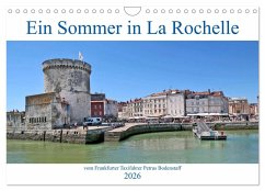 Cover Ein Sommer in La Rochelle vom Frankfurter Taxifahrer Petrus Bodenstaff (Wandkalender 2026 DIN A4 quer), CALVENDO Monatskalender