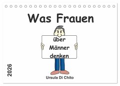 Was Frauen über Männer denken (Tischkalender 2026 DIN A5 quer), CALVENDO Monatskalender