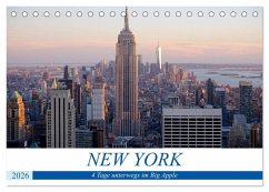 New York - 4 Tage unterwegs im Big Apple (Tischkalender 2026 DIN A5 quer), CALVENDO Monatskalender New York - 4 Tage unterwegs im Big Apple (Tischkalender 2026 DIN A5 quer), CALVENDO Monatskalender