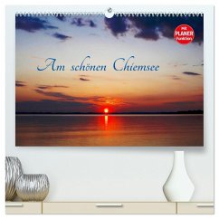 Am schönen Chiemsee (hochwertiger Premium Wandkalender 2026 DIN A2 quer), Kunstdruck in Hochglanz Am schönen Chiemsee (hochwertiger Premium Wandkalender 2026 DIN A2 quer), Kunstdruck in Hochglanz