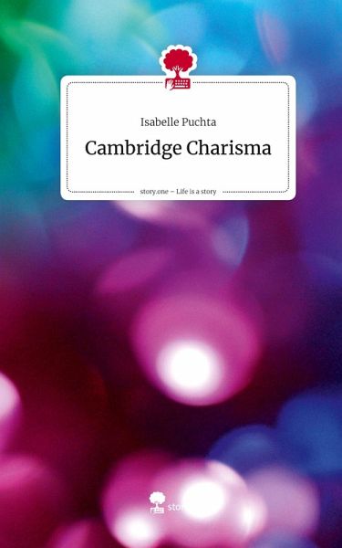 Cambridge Charisma. Life is a Story - story.one