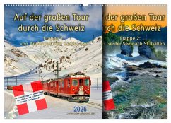 Cover Auf der großen Tour durch die Schweiz, Etappe 1, Appenzell zum Genfer See (Wandkalender 2026 DIN A2 quer), CALVENDO Monatskalender