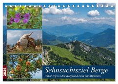 Sehnsuchtsziel Berge - Unterwegs in den Bergwelt rund um München (Tischkalender 2026 DIN A5 quer), CALVENDO Monatskalender
