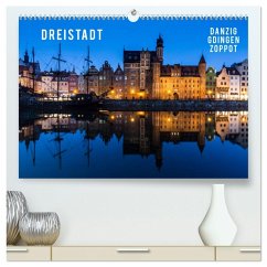 Dreistadt - Danzig, Gdingen, Zoppot (hochwertiger Premium Wandkalender 2026 DIN A2 quer), Kunstdruck in Hochglanz