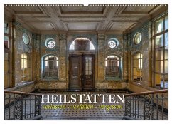 Heilstätten - verlassen und vergessen (Wandkalender 2026 DIN A2 quer), CALVENDO Monatskalender Heilstätten - verlassen und vergessen (Wandkalender 2026 DIN A2 quer), CALVENDO Monatskalender