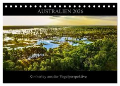 Cover Australien 2026 Kimberley aus der Vogelperspektive (Tischkalender 2026 DIN A5 quer), CALVENDO Monatskalender