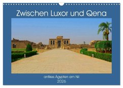 Cover Zwischen Luxor und Qena - antikes Ägypten am Nil (Wandkalender 2026 DIN A3 quer), CALVENDO Monatskalender