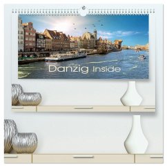 Danzig Inside (hochwertiger Premium Wandkalender 2026 DIN A2 quer), Kunstdruck in Hochglanz Danzig Inside (hochwertiger Premium Wandkalender 2026 DIN A2 quer), Kunstdruck in Hochglanz