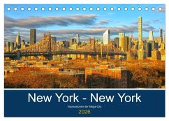 New York - New York. Impressionen der Mega-City (Tischkalender 2026 DIN A5 quer), CALVENDO Monatskalender