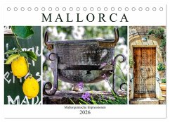 Mallorca - Mallorquinische Impressionen (Tischkalender 2026 DIN A5 quer), CALVENDO Monatskalender Mallorca - Mallorquinische Impressionen (Tischkalender 2026 DIN A5 quer), CALVENDO Monatskalender